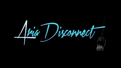 Aria Disconnect
