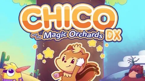 Chico and the Magic Orchards